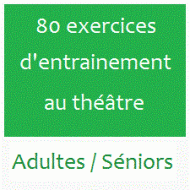 80 exercices d'entrainement au théâtre