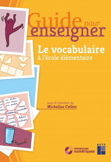 Guide pour enseigner le vocabulaire à l'école élémentaire (+ CD-Rom/téléchargement)