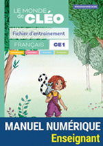 Le Monde de Cléo Français CE1 - Fichier d’entrainement - Manuel numérique - Enseignant