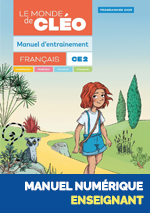 Le Monde de Cléo Français CE2 - Manuel d’entrainement - Manuel numérique - Enseignant
