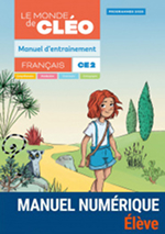 Le Monde de Cléo Français CE2 - Manuel d’entrainement - Manuel numérique - Élève