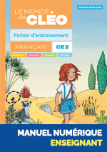 Le Monde de Cléo Français CE2 - Fichier d'entrainement - Manuel numérique - Enseignant
