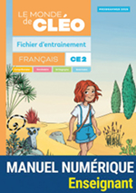 Le Monde de Cléo Français CE2 - Fichier d'entrainement - Manuel numérique - Enseignant