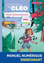 Le Monde de Cléo Français CM1 - Fichier d’entrainement - Manuel numériqueEnseignant
