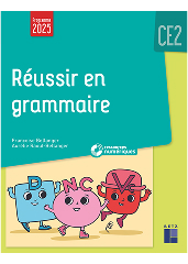 Réussir en grammaire CE2