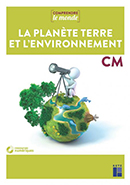 La planète Terre et l'environnement CM