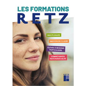 Catalogue Formations Retz : disciplinaire, gestion de classe, élèves à besoins particuliers, compétences psychosociales...