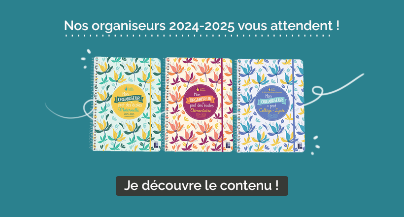 Nos organiseurs 2024-2025 vous attendent ! 
