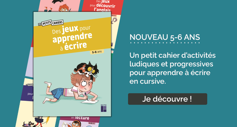 Des jeux pour apprendre à écrire 5-6 ans : un petit cahier d'activités ludiques et progressives pour apprendre à écrire en cursive