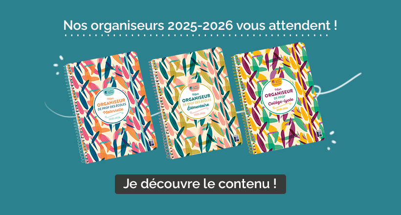 Nos organiseurs 2025-2026 vous attendent : Maternelle, Elementaire, Collège-Lycée