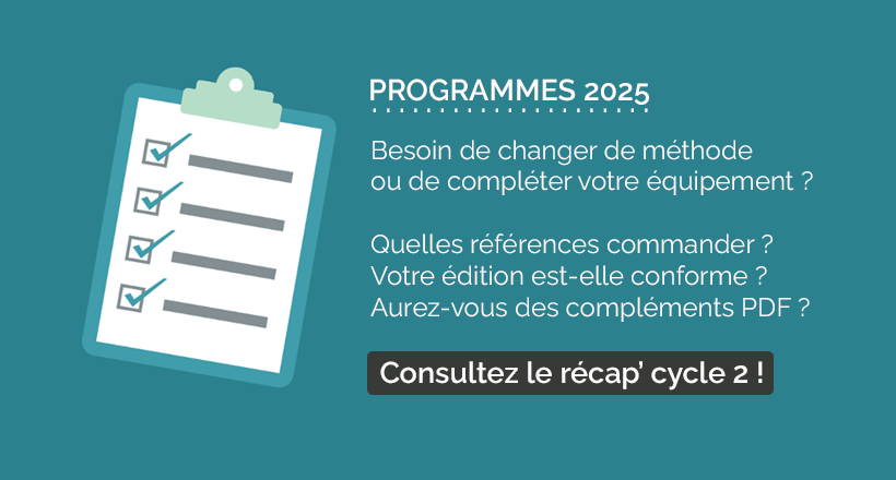 Programme 2025 : besoin de changer de méthode ou de compléter votre équipement cycle 2 ? Consultez notre page récapitulative ! 
