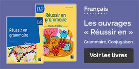 Les ouvrages de français "Réussir en" CM2