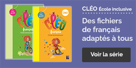 Cléo Ecole inclusive, des fichier de français adaptés à tous