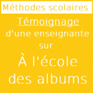 Témoignage d'une enseignante sur A l'école des albums