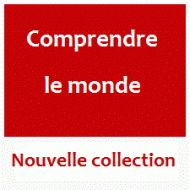 Comprendre le monde : nouvelle collection