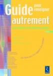 Couverture du Guide pour enseigner autrement selon la théorie des intelligences multiples