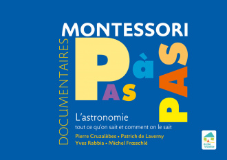 Montessori Pas à Pas : L'astronomie