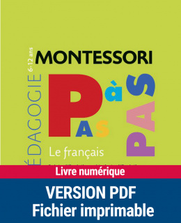 Montessori Pas à Pas : Le français 6-12 ans