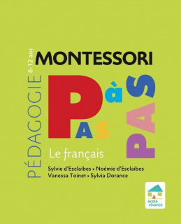 Montessori Pas à Pas : Français 6-12 ans