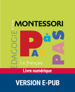 Montessori Pas à Pas : Le français 6-12 ans