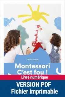 Montessori, c'est fou !