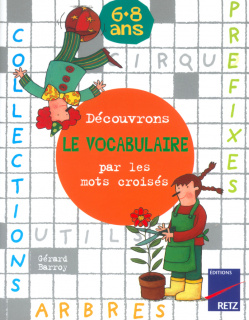 Découvrons le vocabulaire par les mots croisés 