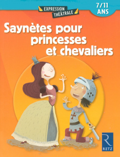 Saynètes pour princesses et chevaliers 