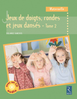 Jeux de doigts, rondes et jeux dansés - Tome 2 (+ CD audio)