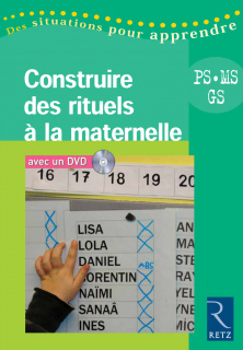 Construire des rituels à la maternelle (+ DVD)