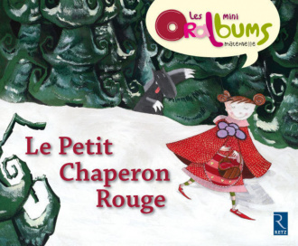 Les mini Oralbums - Le Petit Chaperon rouge