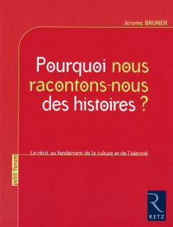 Pourquoi nous racontons-nous des histoires ?