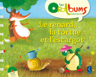 Le renard, la tortue et l'escargot (+ CD audio)