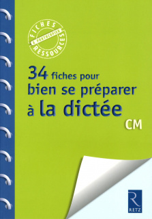 34 fiches pour bien se préparer à la dictée