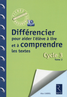 Différencier pour aider l'élève à lire et à comprendre les textes (+ CD-Rom)