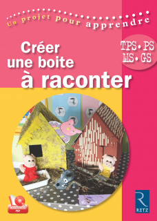 Créer une boite à raconter (+ CD-Rom)