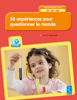 50 expériences pour questionner le monde (+CD-Rom)