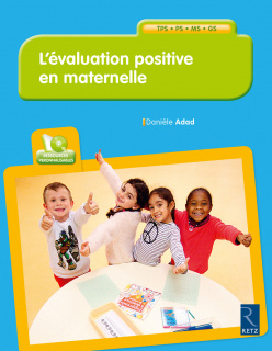 L'évaluation positive en maternelle (+ CD-Rom)