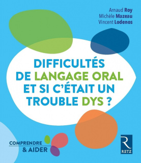 Difficultés de langage oral - Et si c'était un trouble dys ?