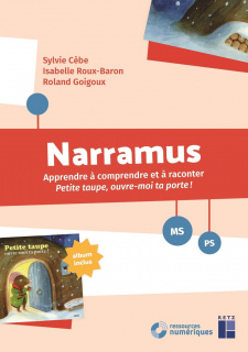 Narramus : Petite taupe, ouvre-moi ta porte ! - PS-MS (+ CD-Rom / téléchargement)