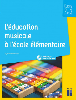 L'éducation musicale à l'école élémentaire - Cycles 2 et 3 (+ téléchargement) 