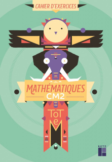 Totem Mathématiques CM2 - Manuel + cahier d'exercices