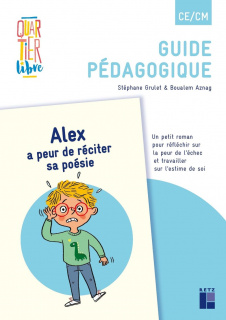 Quartier libre CE/CM : Alex a peur de réciter sa poésie (Pack de 5 ex)