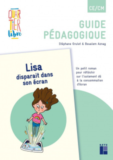 Quartier libre CE/CM : Lisa disparait dans son écran (Pack de 5 ex)