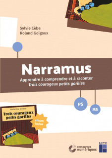 Narramus : Trois courageux petits gorilles PS-MS (+ CD-Rom/téléchargement)