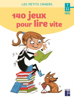 140 jeux pour lire vite - 7-11 ans