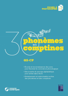 30 phonèmes en 30 comptines GS-CP (+ ressources numériques)