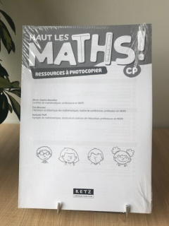 Haut les maths ! CP - Guide pédagogique + ressources à photocopier