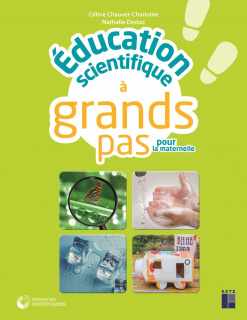 Éducation scientifique à grands pas pour la maternelle PS-MS-GS (+ ressources numériques)