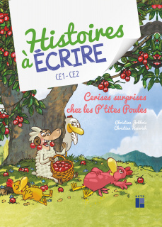 Cerises surprises chez les P'tites Poules CE1- CE2 (+ ressources numériques)