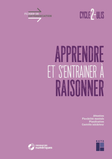 Apprendre et s'entrainer à raisonner - Cycle 2 et dispositif ULIS